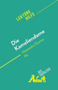 Title: Die Kameliendame: von Alexandre Dumas fils, Author: Noé Grenier