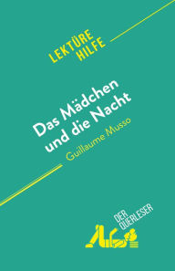 Title: Das Mädchen und die Nacht: von Guillaume Musso, Author: Kelly Carrein