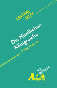 Title: Die Nördlichen Königreiche: von Philip Pullman, Author: Thibaut Antoine