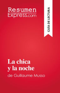 Title: La chica y la noche: de Guillaume Musso, Author: Kelly Carrein