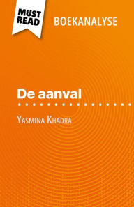 Title: De aanval van Yasmina Khadra (Boekanalyse): Volledige analyse en gedetailleerde samenvatting van het werk, Author: David Noiret