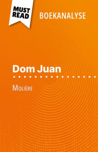 Title: Dom Juan van Molière (Boekanalyse): Volledige analyse en gedetailleerde samenvatting van het werk, Author: Lucile Lhoste