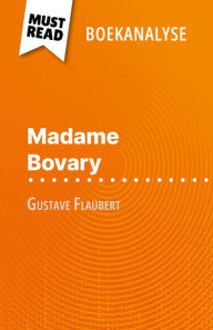 Title: Madame Bovary van Gustave Flaubert (Boekanalyse): Volledige analyse en gedetailleerde samenvatting van het werk, Author: Pauline Coullet