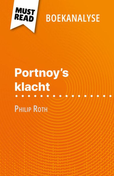 Portnoy's klacht van Philip Roth (Boekanalyse): Volledige analyse en gedetailleerde samenvatting van het werk