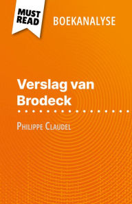 Title: Verslag van Brodeck van Philippe Claudel (Boekanalyse): Volledige analyse en gedetailleerde samenvatting van het werk, Author: Cécile Perrel