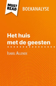 Title: Het huis met de geesten van Isabel Allende (Boekanalyse): Volledige analyse en gedetailleerde samenvatting van het werk, Author: Natalia Torres Behar