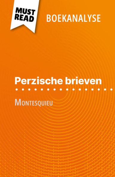 Perzische brieven van Montesquieu (Boekanalyse): Volledige analyse en gedetailleerde samenvatting van het werk
