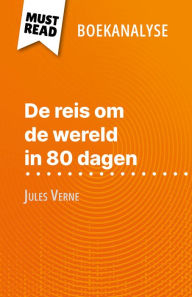 Title: De reis om de wereld in 80 dagen van Jules Verne (Boekanalyse): Volledige analyse en gedetailleerde samenvatting van het werk, Author: Pauline Coullet