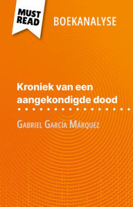 Title: Kroniek van een aangekondigde dood van Gabriel García Márquez (Boekanalyse): Volledige analyse en gedetailleerde samenvatting van het werk, Author: Natalia Torres Behar