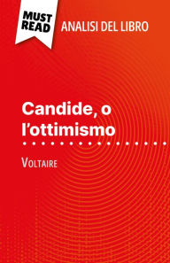 Title: Candide, o l'ottimismo di Voltaire (Analisi del libro): Analisi completa e sintesi dettagliata del lavoro, Author: Guillaume Peris