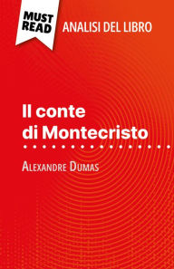 Title: Il conte di Montecristo di Alexandre Dumas (Analisi del libro): Analisi completa e sintesi dettagliata del lavoro, Author: Flore Beaugendre