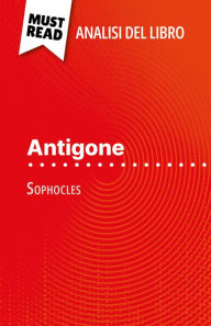 Title: Antigone di Sofocle (Analisi del libro): Analisi completa e sintesi dettagliata del lavoro, Author: Valérie Nigdelian-Fabre