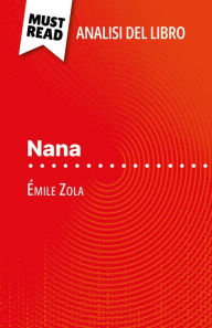 Title: Nana di Émile Zola (Analisi del libro): Analisi completa e sintesi dettagliata del lavoro, Author: Pauline Coullet