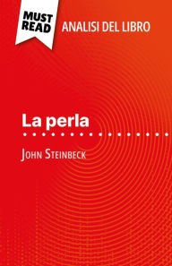 Title: La perla di John Steinbeck (Analisi del libro): Analisi completa e sintesi dettagliata del lavoro, Author: Annabelle Falmagne