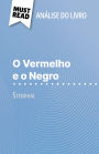 O Vermelho e o Negro de Stendhal (Análise do livro): Análise completa e resumo pormenorizado do trabalho