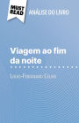 Viagem ao fim da noite de Louis-Ferdinand Céline (Análise do livro): Análise completa e resumo pormenorizado do trabalho