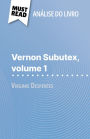 Vernon Subutex, volume 1 de Virginie Despentes (Análise do livro): Análise completa e resumo pormenorizado do trabalho