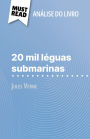 20 mil léguas submarinas de Jules Verne (Análise do livro): Análise completa e resumo pormenorizado do trabalho