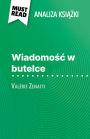 Wiadomosc w butelce ksiazka Valérie Zenatti (Analiza ksiazki): Pelna analiza i szczególowe podsumowanie pracy