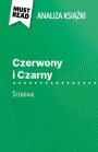 Czerwony i Czarny ksiazka Stendhal (Analiza ksiazki): Pelna analiza i szczególowe podsumowanie pracy