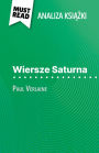 Wiersze Saturna ksiazka Paul Verlaine (Analiza ksiazki): Pelna analiza i szczególowe podsumowanie pracy