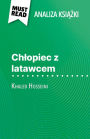 Chlopiec z latawcem ksiazka Khaled Hosseini (Analiza ksiazki): Pelna analiza i szczególowe podsumowanie pracy