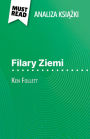 Filary Ziemi ksiazka Ken Follett (Analiza ksiazki): Pelna analiza i szczególowe podsumowanie pracy