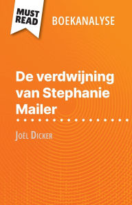 Title: De verdwijning van Stephanie Mailer van Joï¿½l Dicker (Boekanalyse): Volledige analyse en gedetailleerde samenvatting van het werk, Author: Morgane Fleurot