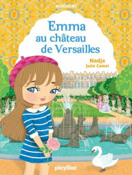 Title: Minimiki - Emma au château de Versailles - Tome 22, Author: Nadja