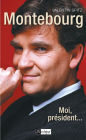 Montebourg : Moi, président...