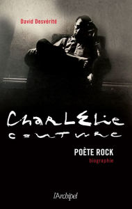 Title: Charlélie Couture - Poète rock, Author: David Desvérité
