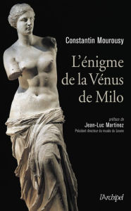 Title: L'énigme de la Vénus de Milo, Author: Constantin Mourousy