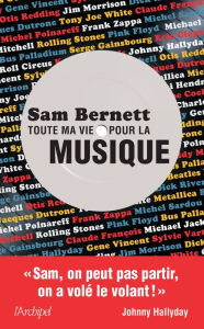 Title: Toute ma vie pour la musique, Author: Sam Bernett