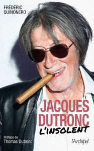 Title: Jacques Dutronc, l'insolent, Author: Frédéric Quinonero