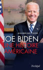 Joe Biden - Une histoire américaine