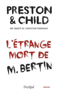 Title: L'étrange mort de M.Bertin - Nouvelle inédite accompagnée d'un bonus, Author: Douglas Preston
