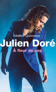 Title: Julien Doré, Author: Frédéric Quinonero