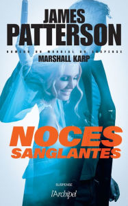 Title: Noces sanglantes, Author: Marshall Karp