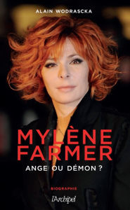 Title: Mylène Farmer, ange ou démon ?, Author: Alain Wodrascka