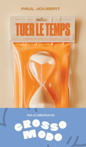 Title: Tuer le temps, Author: Paul Joubert