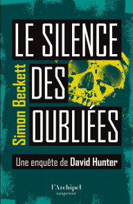 Title: Le Silence des oubliées, Author: Simon Beckett