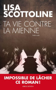 Title: Ta vie contre la mienne, Author: Lisa Scottoline