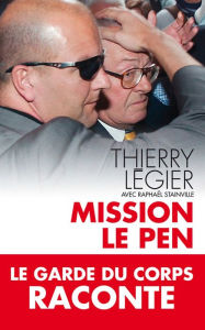 Title: Mission Le Pen, Author: Thierry Légier