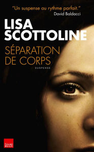 Title: Séparation de corps, Author: Lisa Scottoline