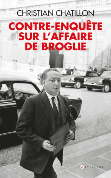 contre-enquête sur l'affaire de Broglie