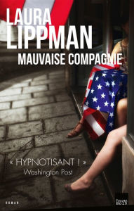 Title: Mauvaise compagnie, Author: Laura Lippman