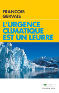 Title: L'urgence climatique est un leurre, Author: François Gervais