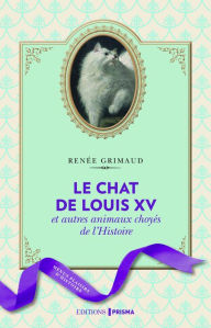 Title: Le Chat de Louis XV, Author: Renée Grimaud