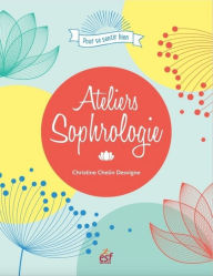 Title: Ateliers Sophrologie, Author: Christine Chelin Desvigne
