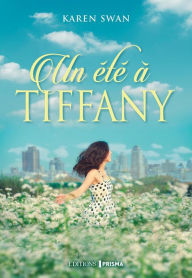 Title: Un été à Tiffany - Tome 2, Author: Karen Swan